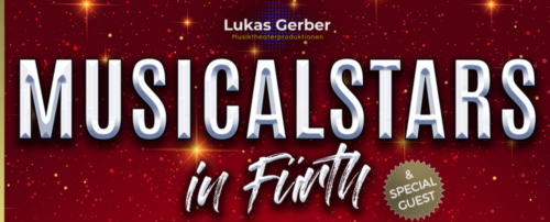 "Musicalstars in Fürth": Termin und Künstler stehen fest